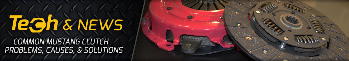 Common Mustang Clutch Problems, Causes & Solutions